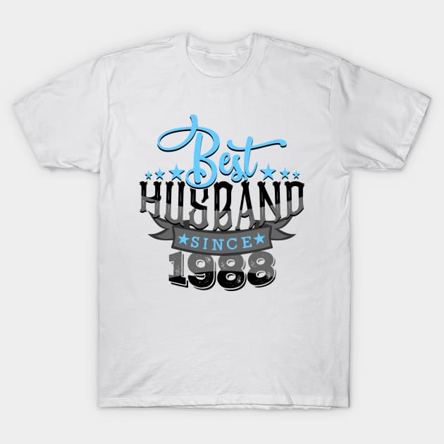 'Best Husband Since 1988' Sweet Wedding Anniversary Gift T-Shirt by ourwackyhome